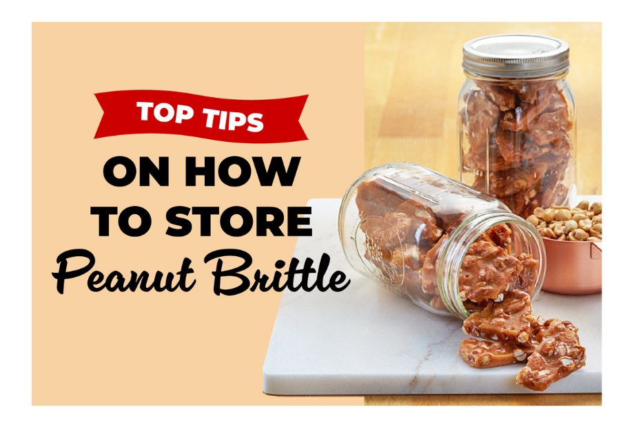 tips-on-how-to-store-peanut-brittle