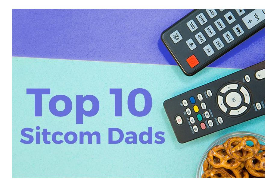 Top 10 Sitcom Dads